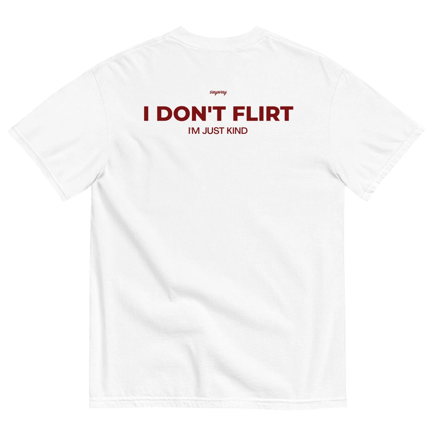 DodElite™ - I DON'T FLIRT, I'M JUST KIND